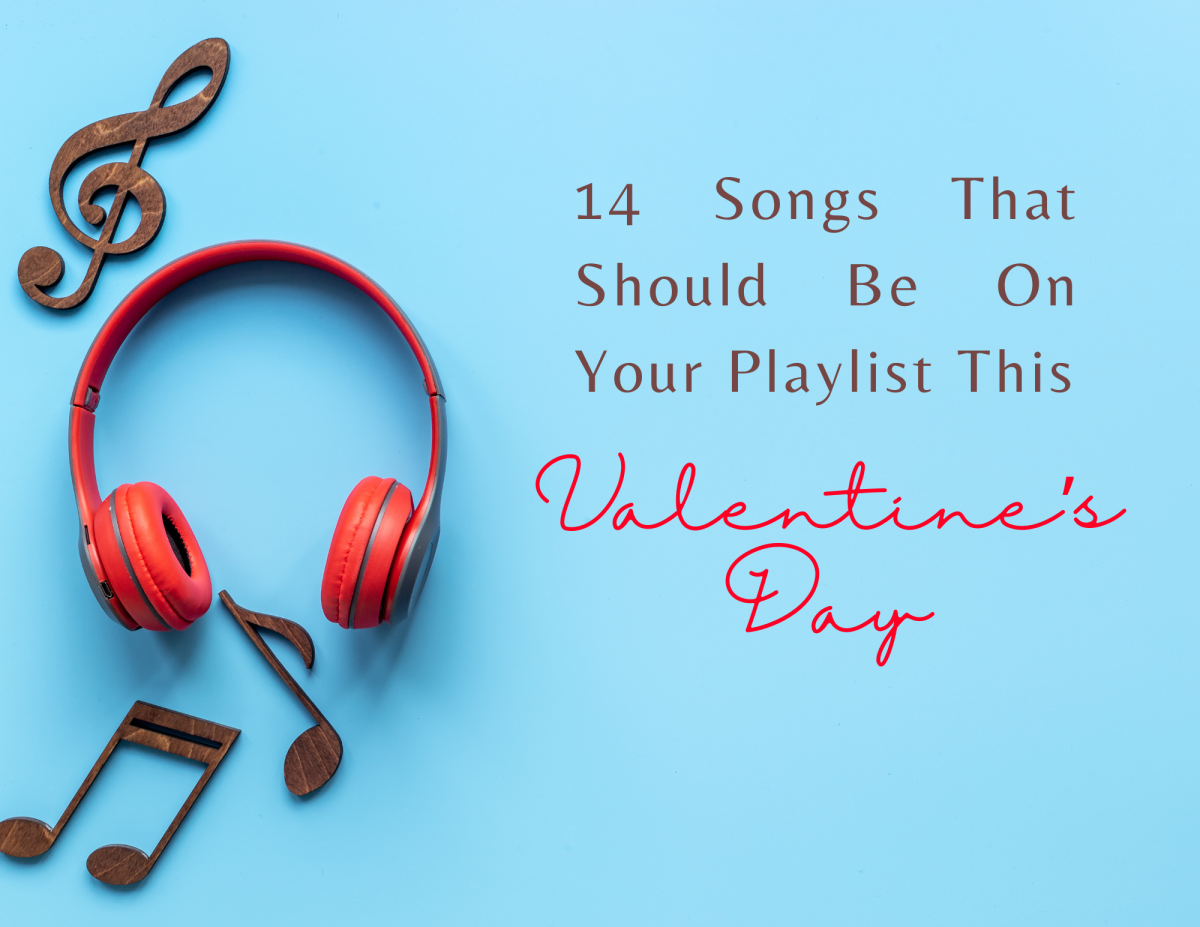 14 Songs That Should Be on Your Playlist This Valentines Day
