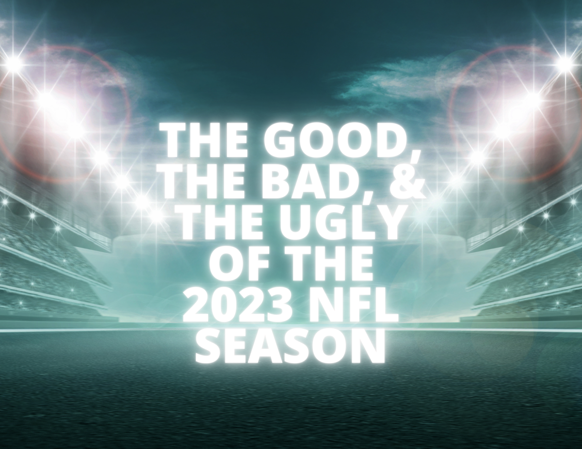 The Good, The Bad, & The Ugly of the 2023 NFL Season