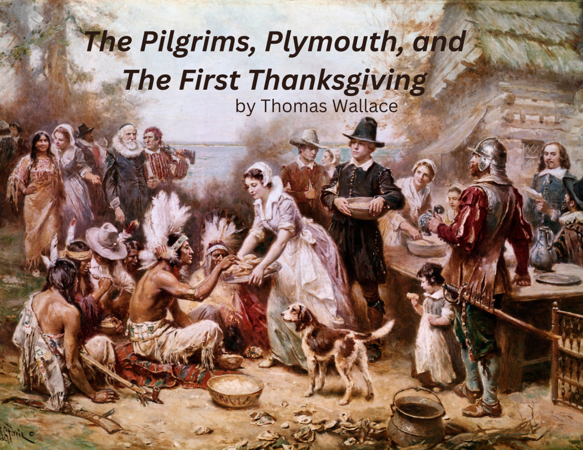 The Pilgrims, Plymouth, and The First Thanksgiving