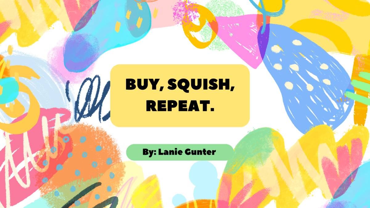 Buy, Squish, Repeat